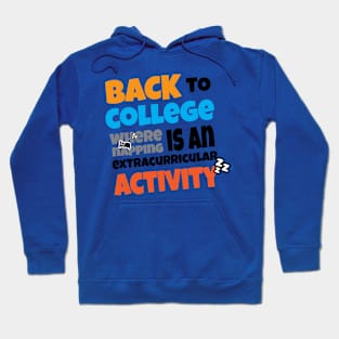 Back to College where napping is an Extracurricular Activity Hoodie